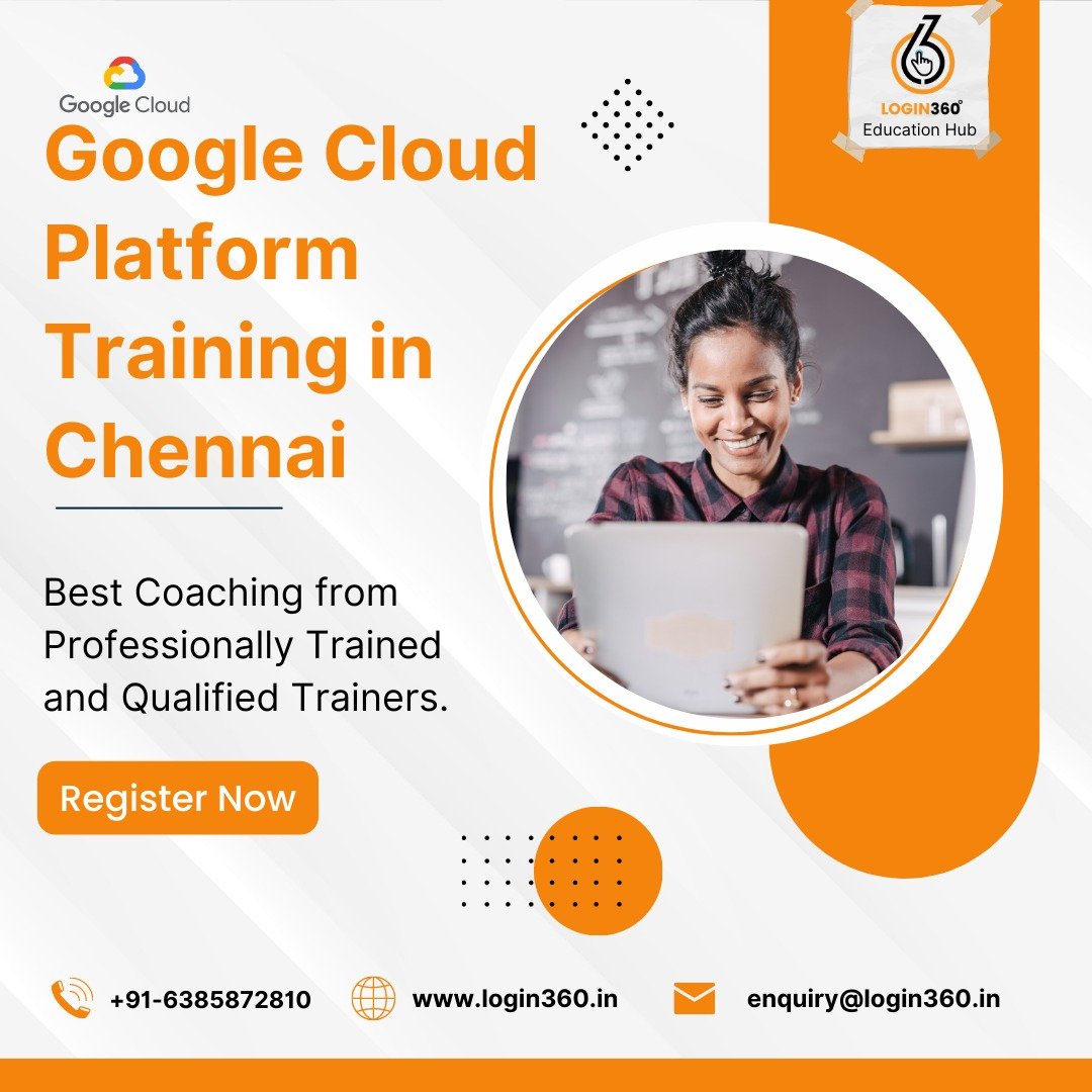 Google Cloud Platform Training in Chennai - Login360